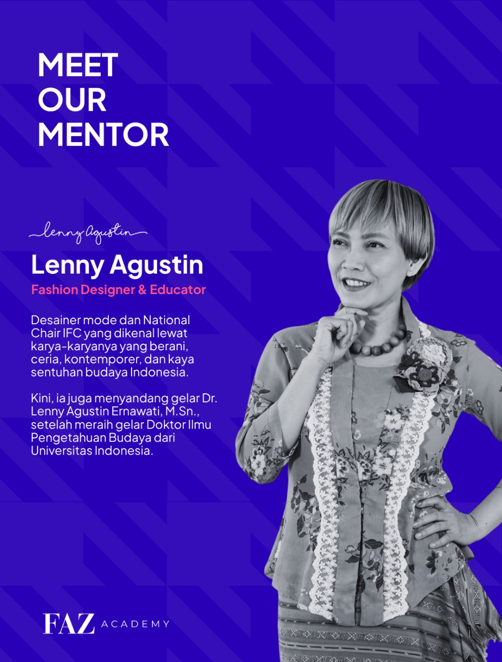 FAZ Academy mentor poster introducing Lenny Agustin, fashion designer and educator